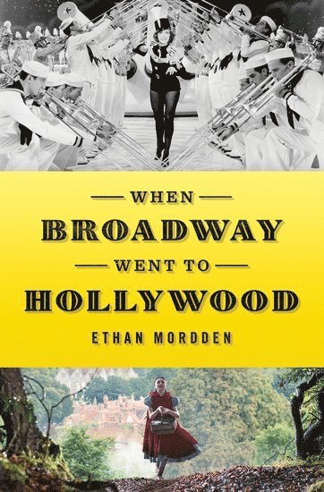 bokomslag When Broadway Went to Hollywood
