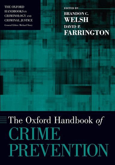 Brandon C. Welsh, David P. Farrington - The Oxford Handbook of Crime Prevention, Häftad
