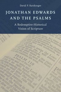 bokomslag Jonathan Edwards and the Psalms