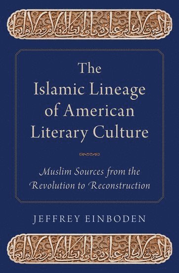 bokomslag The Islamic Lineage of American Literary Culture