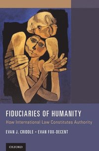 bokomslag Fiduciaries of Humanity