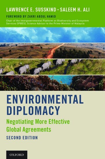 Lawrence E. Susskind, Saleem H. Ali, Zakri Abdul Hamid - Environmental Diplomacy, Inbunden