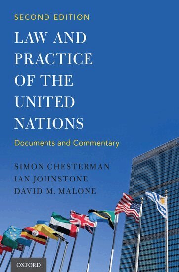 Simon Chesterman, Ian Johnstone, David M. Malone - Law and Practice of the United Nations, Inbunden
