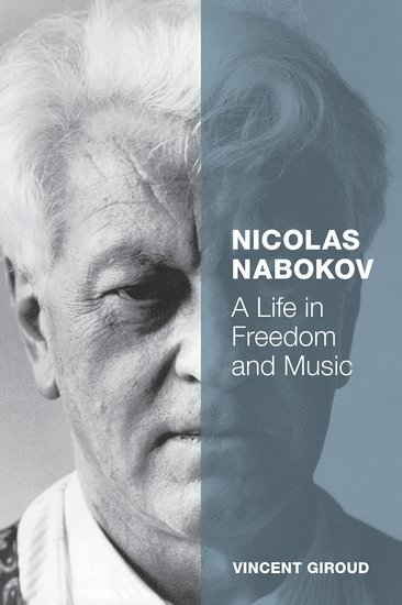 bokomslag Nicolas Nabokov: A Life in Freedom and Music