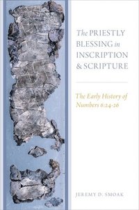 bokomslag Priestly Blessing in Inscription and Scripture