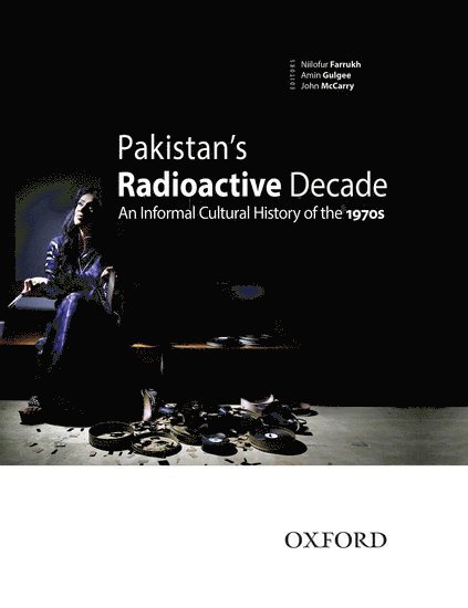 Pakistan's Radioactive Decade