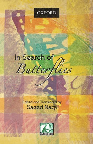 Saeed Naqvi - In Search of Butterflies, Inbunden