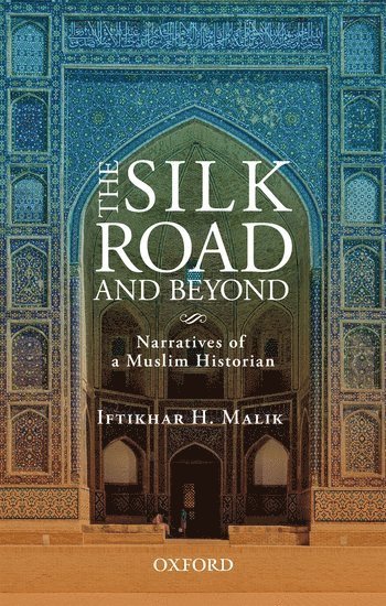 bokomslag The Silk Road and Beyond