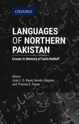 Languages of Northern Pakistan: Essays in Memory of Carla Radloff 1