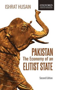 bokomslag Pakistan: The Economy of an Elitist State (2e)