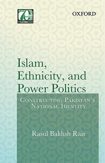 Islam, Ethnicity and Power Politics 1