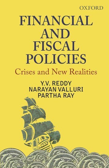 Y V Reddy, Narayan Valluri, Partha Ray, Y. V. Reddy - Financial and Fiscal Policies, Inbunden