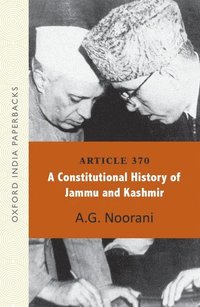bokomslag Article 370: A Constitutional History of Jammu and Kashmir OIP