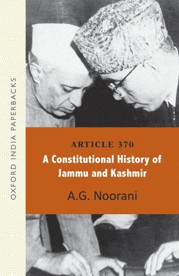 Article 370: A Constitutional History of Jammu and Kashmir OIP 1