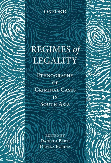 Daniela Berti, Devika Bordia - Regimes of Legality, Inbunden
