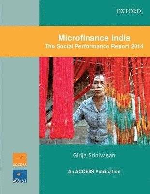 Microfinance India : The Social Performance Report 2014