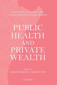 bokomslag Public Health and Private Wealth