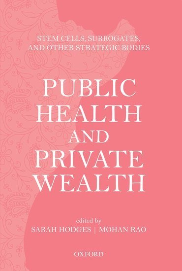 bokomslag Public Health and Private Wealth