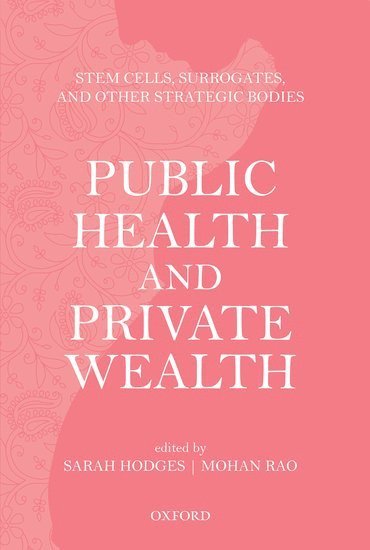 Public Health and Private Wealth
