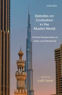 bokomslag Debates on Civilization in the Muslim World
