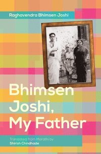bokomslag Bhimsen Joshi, My Father