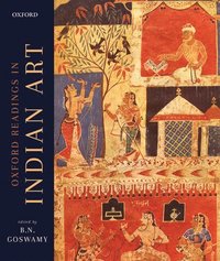 bokomslag The Oxford Readings in Indian Art