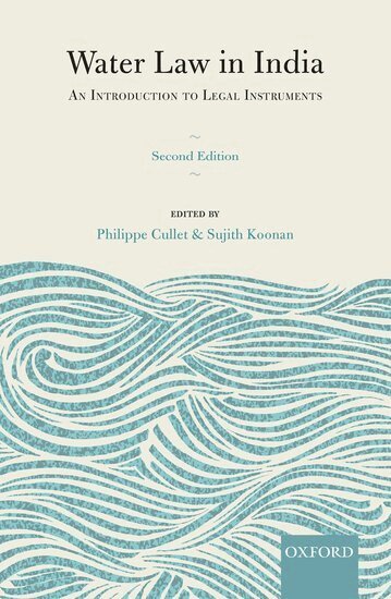 Philippe Cullet, Philippe Cullet, Sujith Koonan - Water Law in India, Inbunden