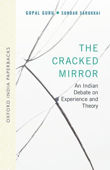Gopal Guru, Sundar Sarukkai - The Cracked Mirror, Häftad