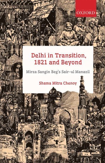 Delhi in Transition, 1821 and Beyond 1