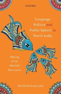 bokomslag Language Politics and Public Sphere in North India