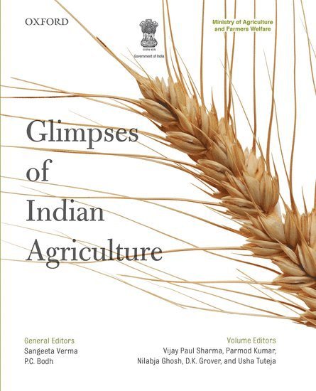 Sangeeta Verma, P. C. Bodh, P C Bodh, Vijay Paul Sharma, Pramod Kumar, Nilabja Ghosh, D.K Grover, Usha Tuteja, Ahmedabad) Sharma, Vijay Paul (Professor, Professor, Centre for Management in Agriculture, Indian Institute of Management, Bangalore) Kumar, Pramod (Professor, Professor, Agricultural Development and Rural Transformation Centre, New Delhi) Ghosh, Nilabja (Professor, Professor, Institute of Economic Growth, Punjab) Grover, D.K (Director, Director, Agro-Economic Research Centre, Punjab Agricultural University, Ludhiana, University of Delhi) Tuteja, Usha (Director, Director, Agricultural Economics Research Centre, D K Grover - Glimpses of Indian Agriculture, Häftad