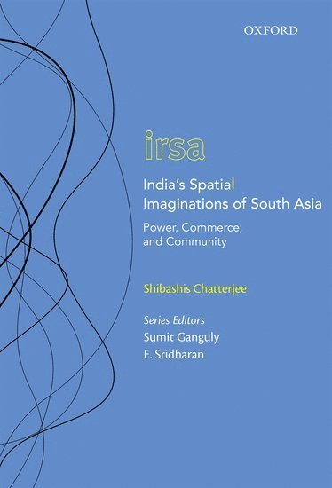 India's Spatial Imaginations of South Asia 1