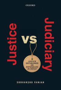 bokomslag Justice versus Judiciary