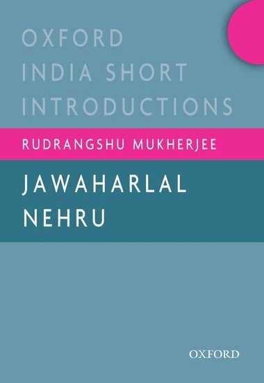 Rudrangshu Mukherjee - Jawaharlal Nehru, Häftad