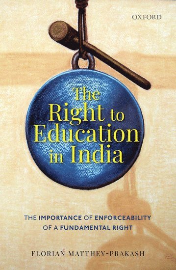 bokomslag The Right to Education in India