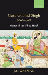 bokomslag Guru Gobind Singh (1666-1708)