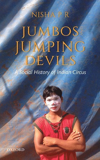 Nisha P R - Jumbos and Jumping Devils, Inbunden
