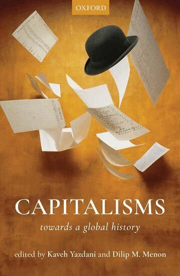 Kaveh Yazdani, Dilip M. Menon - Capitalisms, Inbunden
