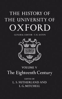 bokomslag The History of the University of Oxford: Volume V: The Eighteenth Century