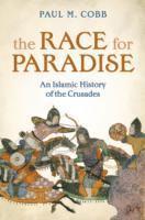 bokomslag Race for paradise - an islamic history of the crusades