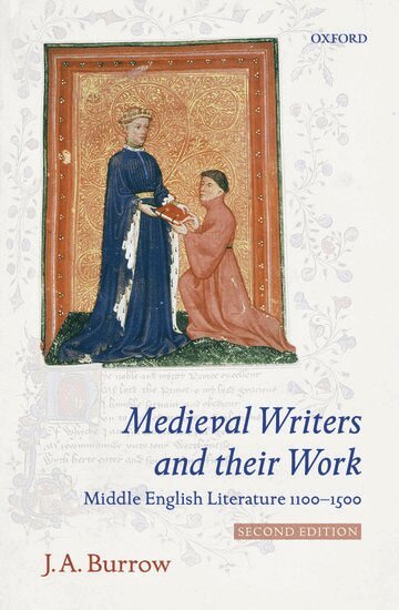J. A. Burrow - Medieval Writers and their Work, Häftad