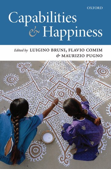 Luigino Bruni, Flavio Comim, Maurizio Pugno - Capabilities and Happiness, Inbunden