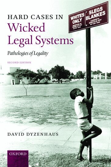 David Dyzenhaus - Hard Cases in Wicked Legal Systems, Inbunden
