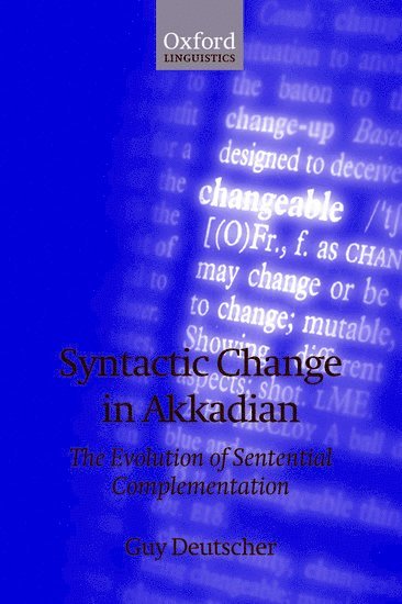 Syntactic Change in Akkadian 1