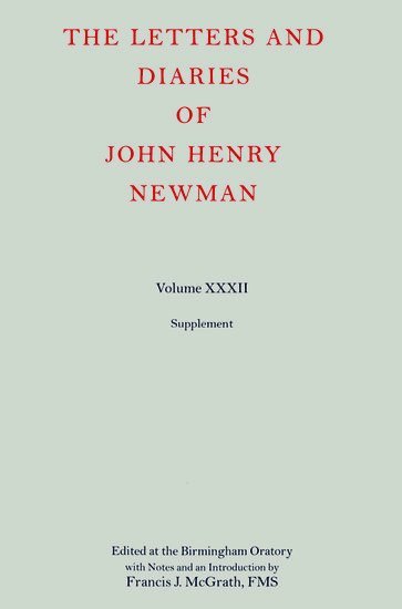 The Letters and Diaries of John Henry Newman 1