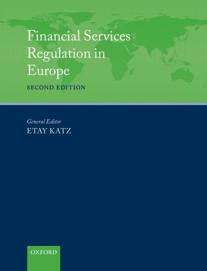 Etay Katz, Etay (Allen & Overy LLP) Katz - Financial Services Regulation in Europe, Inbunden