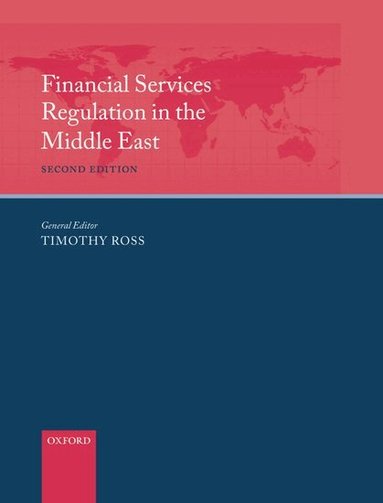 Tim Ross - Financial Services Regulation in the Middle East, Inbunden