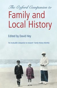 bokomslag The Oxford Companion to Family and Local History