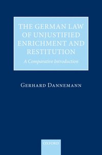 bokomslag The German Law of Unjustified Enrichment and Restitution