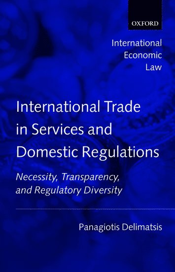 International Trade in Services and Domestic Regulations 1